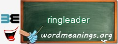 WordMeaning blackboard for ringleader